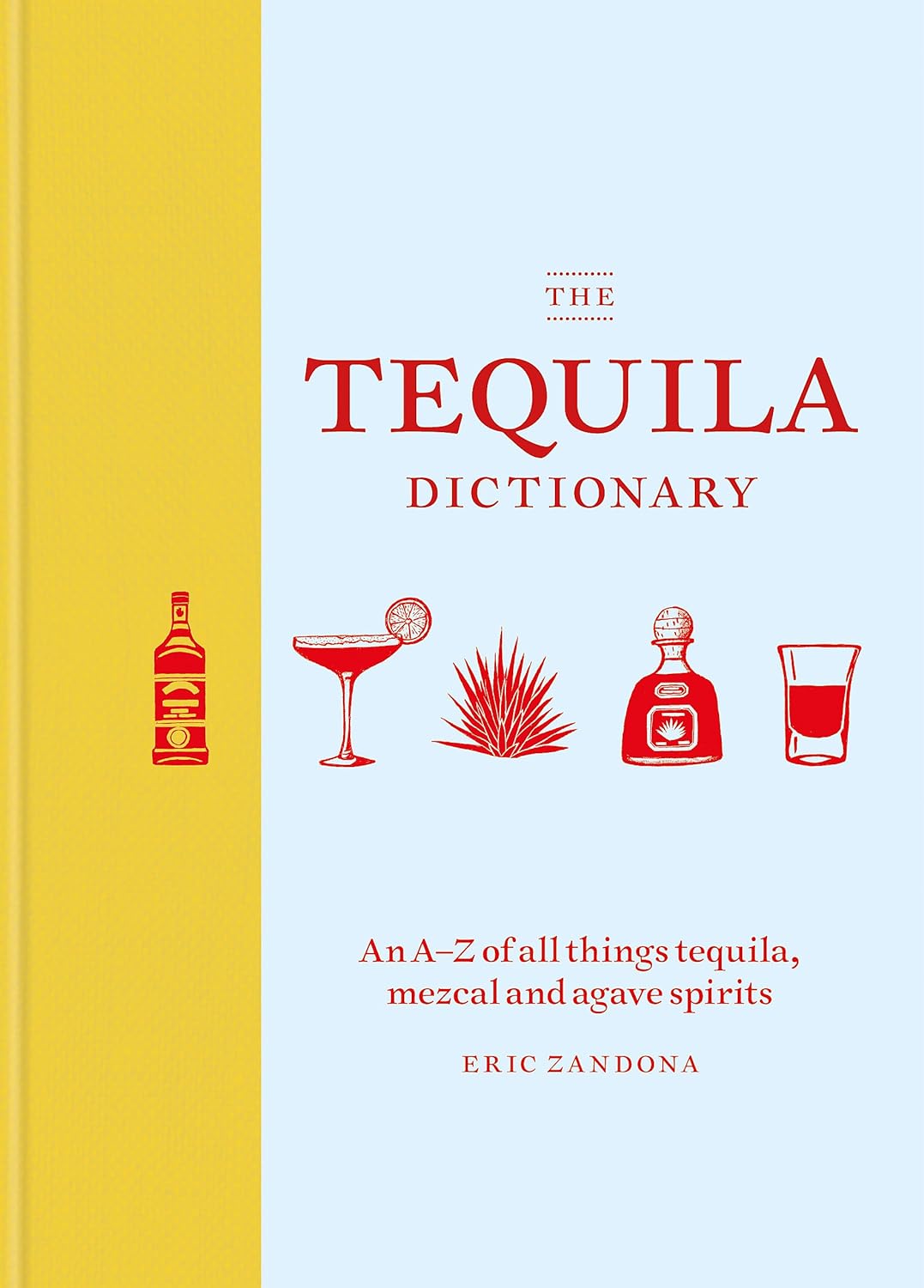 THE TEQUILA DICTIONARY