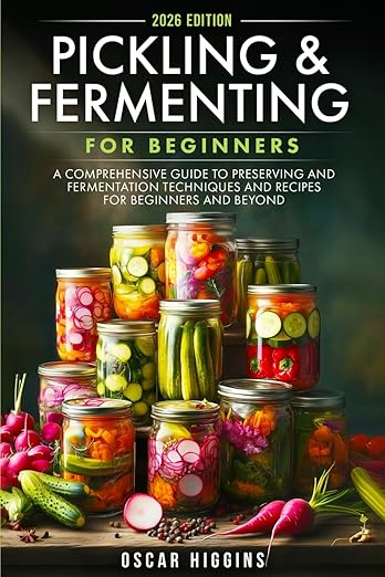 PICKLING & FERMENTING FOR BEGINNERS