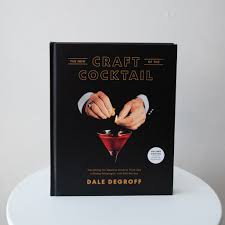 THE NEW CRAFT OF THE COCKTAIL